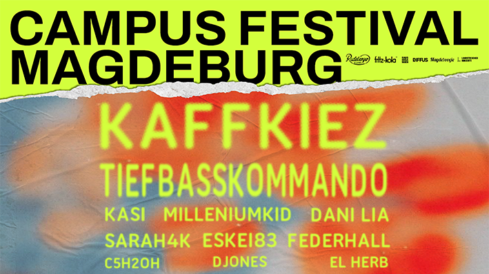 Plakat für das Campus Festival Magdeburg 2026: Oben auf grellgelbem Hintergrund steht in großen schwarzen Großbuchstaben „CAMPUS FESTIVAL MAGDEBURG“, darunter Logos der Sponsoren; in der Mitte beginnt ein aufgerissen wirkender Übergang zu einem verschwommenen, orange‑blau verlaufenden Hintergrund, auf dem in leuchtend gelben Buchstaben die auftretenden Acts „KAFFKIEZ“, „TIEFBASSKOMMANDO“, „KASI“, „SARAH4K“, „DANI LIA“, „ESKEI83“ und „FEDERHALL“ sowie unten zentral das Datum „03.06.2026“ stehen.