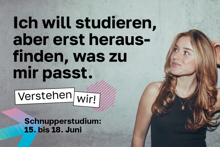 Ich will studieren, aber erst herausfinden, was zu mir passt. Schnupperstudium vom 15. bis 18. Juni. Grafik: Aileen Burkhardt